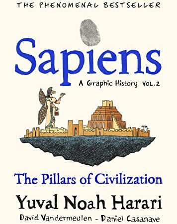 SAPIENS - GRAPHIC NOVEL - VOL. 2: The Pillars of Civilization (Sapiens, 2)