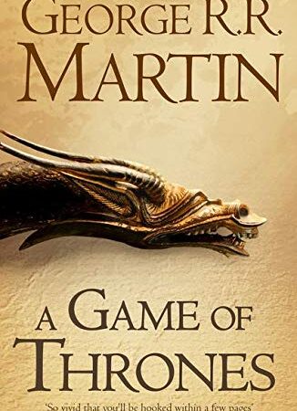 A game of thrones: book one of A song of ice and fire: The bestselling classic epic fantasy series behind the award-winning HBO and Sky TV show and phenomenon GAME OF THRONES: Book 1