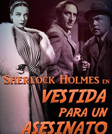 Sherlock Holmes en Vestida para un asesinato